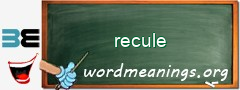WordMeaning blackboard for recule
